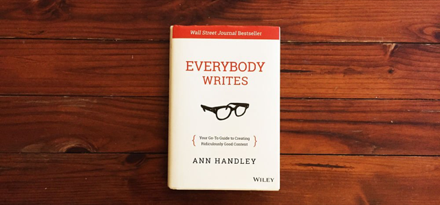 Everybody Writes - A Book By Ann Handley On Display.