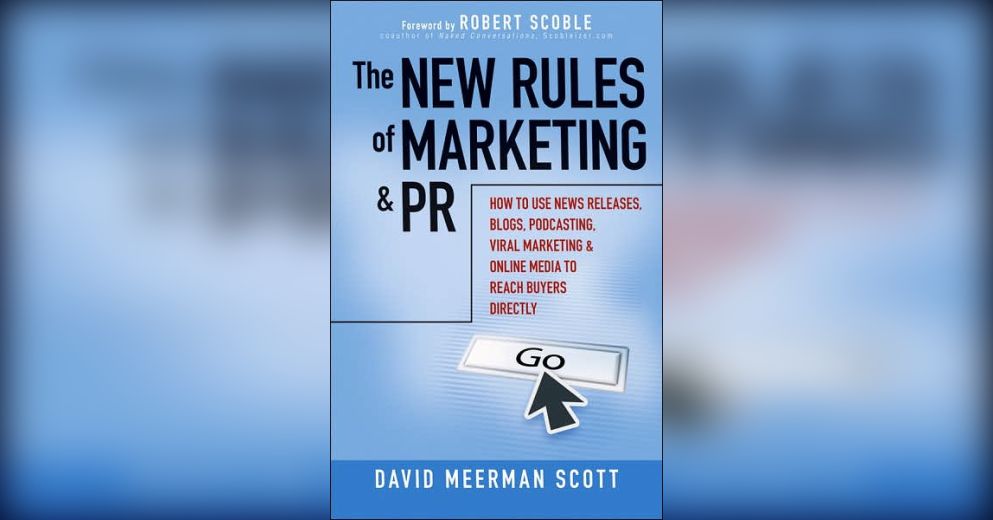 The New Rules Of Marketing & PR By David Meerman Scott