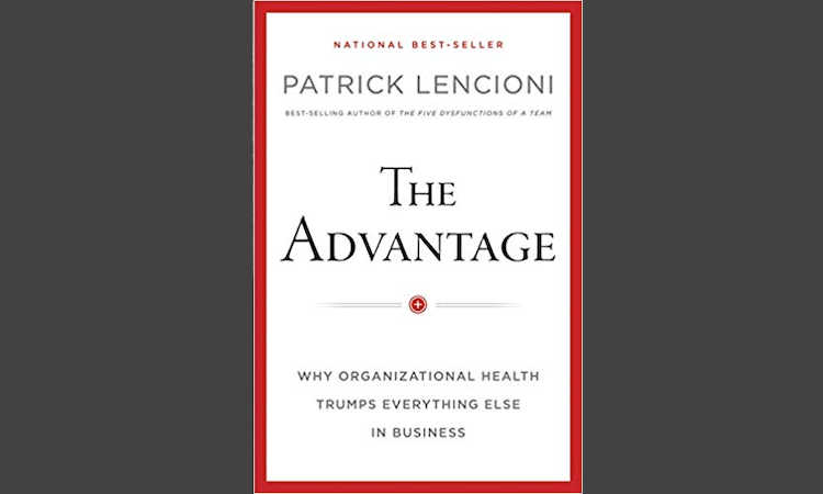 The Advantage - A Business Book By Patrick Lencioni On Display.